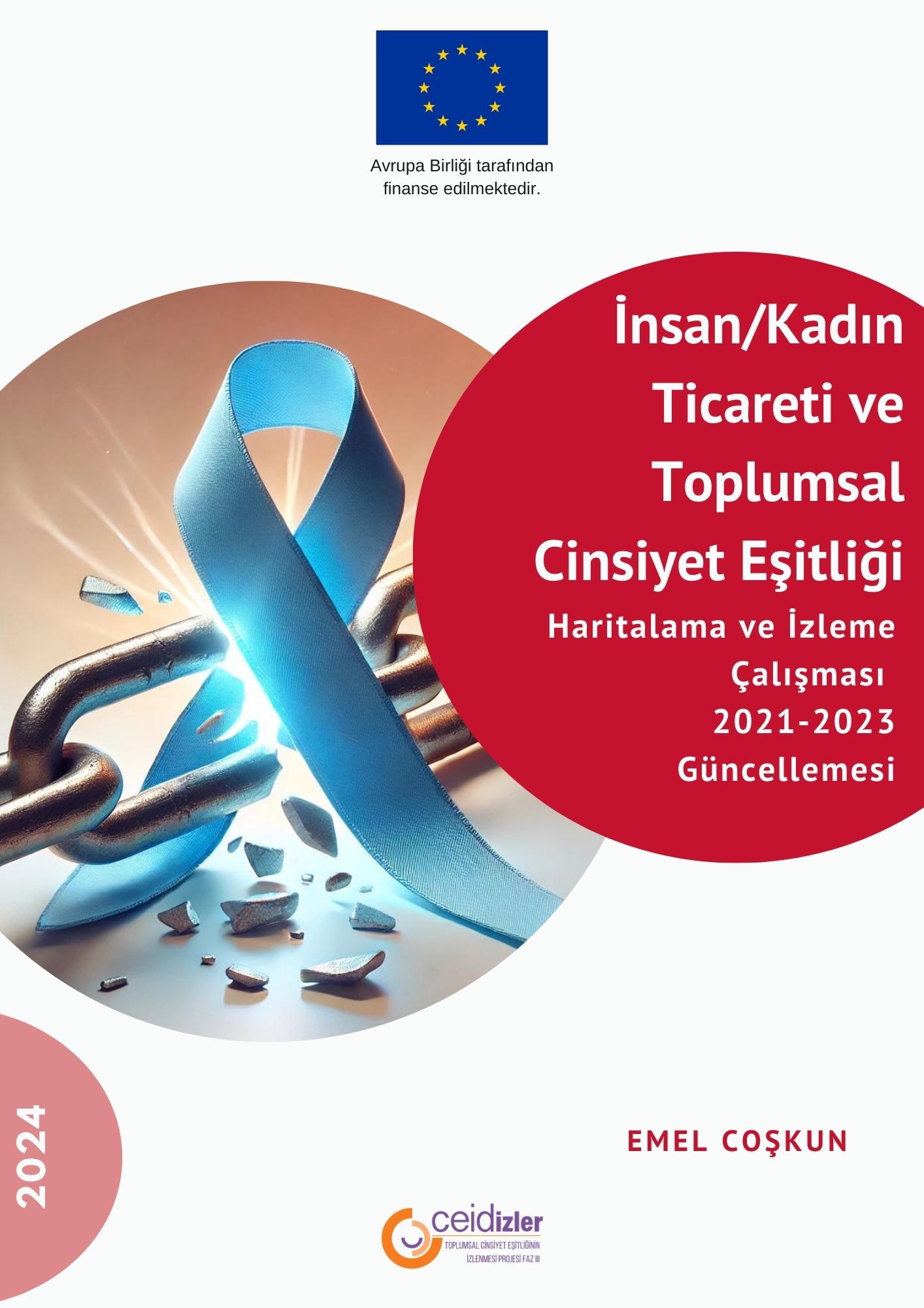 Insan/Kadin Ticareti ve Toplumsal Cinsiyet Esitligi Haritalama ve Izleme Çalismasi: 2021- 2023 Güncellemesi