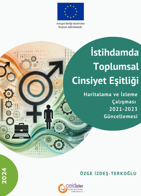 Istihdamda Toplumsal Cinsiyet Esitligi Haritalama ve Izleme çalismasi 2021-2023 Güncellemesi