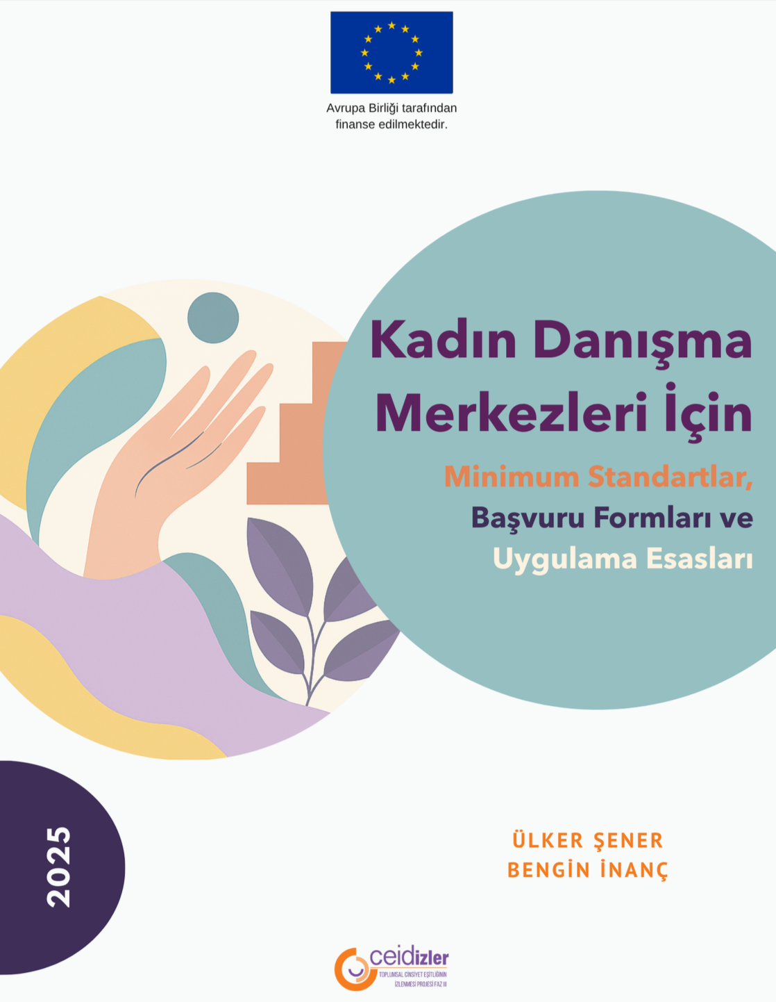 Kadin Danisma Merkezleri Için Minimum Standartlar, Basvuru Formlari ve Uygulama Esaslari