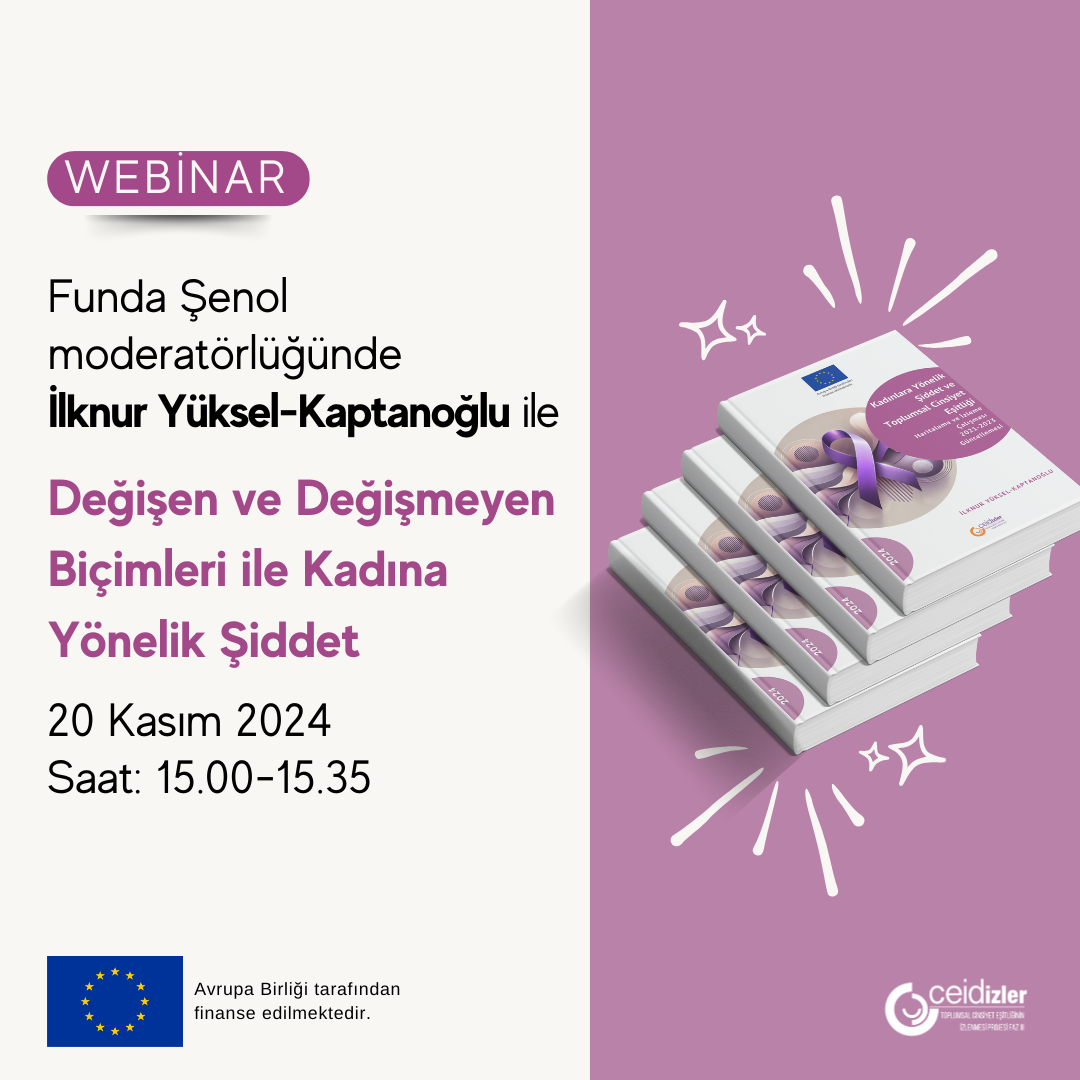 Changing and Unchanging Forms of Violence Against Women-Degisen ve Degismeyen Biçimleri ile Kadina Yönelik Siddet