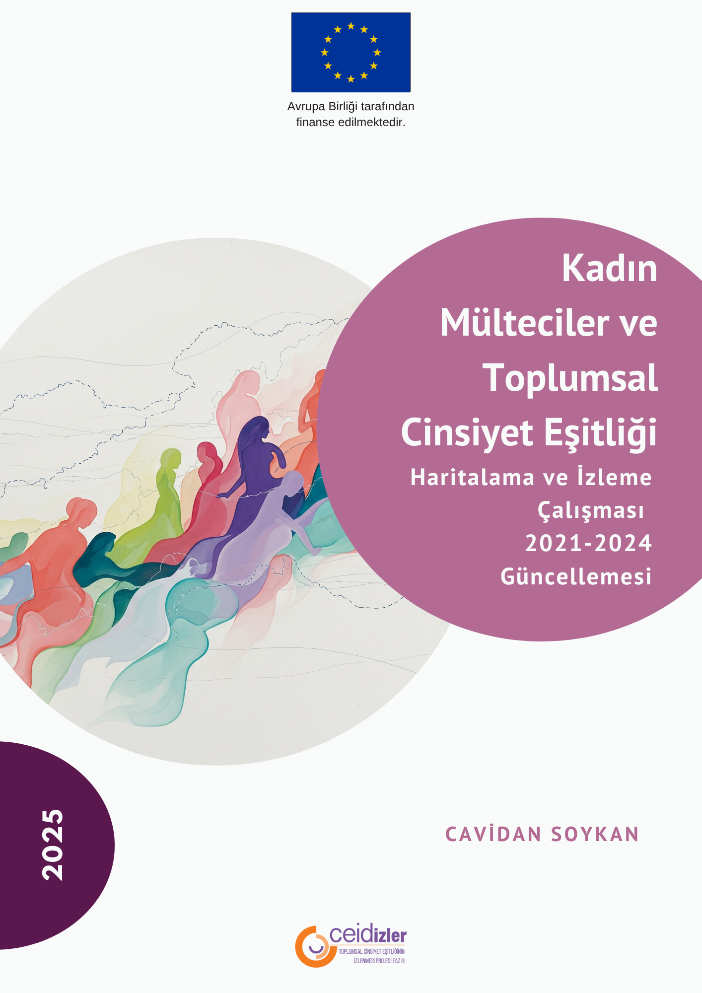 Kadin Mülteciler ve Toplumsal Cinsiyet Esitligi Haritalama ve Izleme Çalismasi: 2021-2024 Güncellemesi