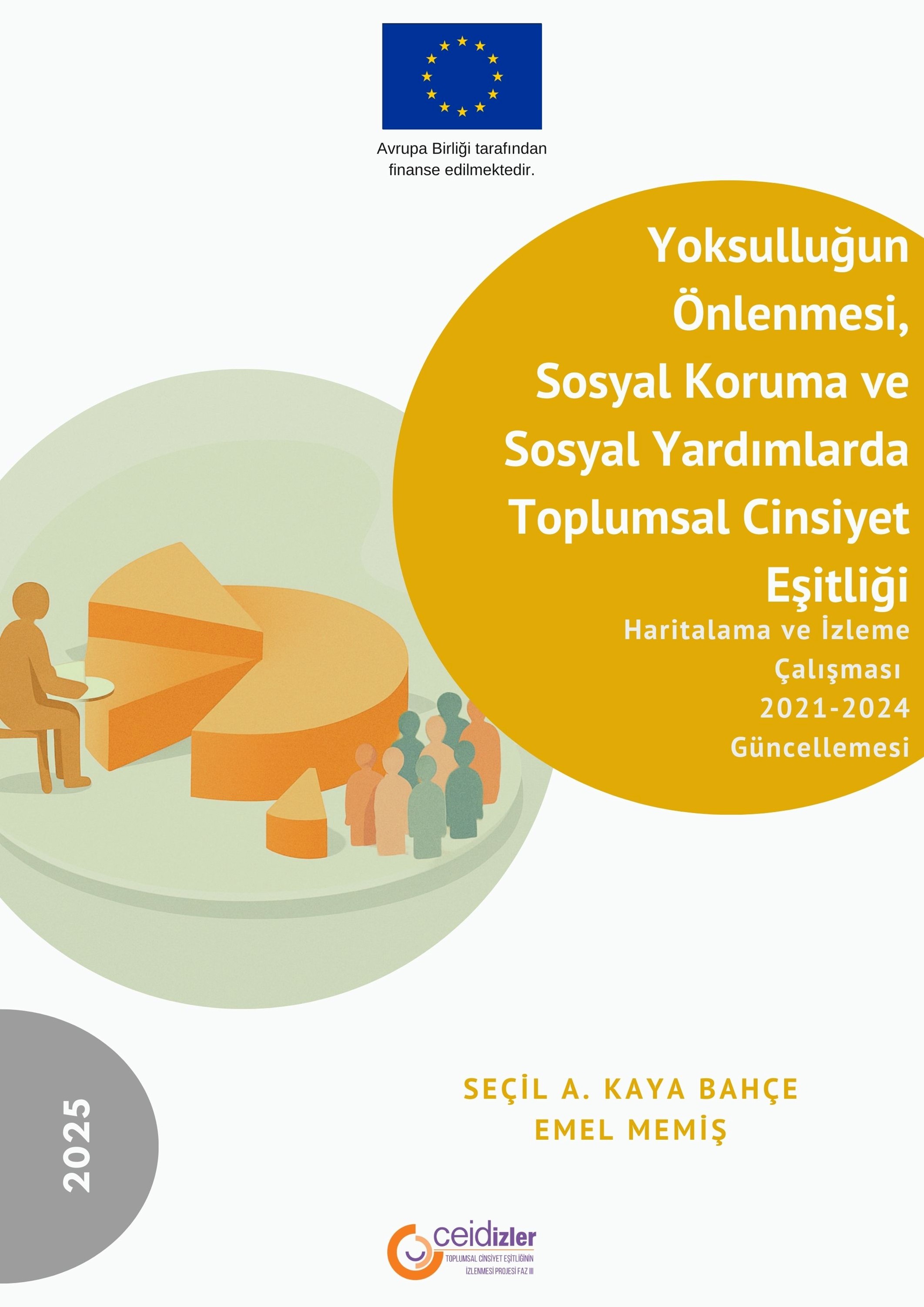 Yoksullugun Önlenmesi, Sosyal Koruma ve Sosyal Yardimlarda Toplumsal Cinsiyet Esitligi Haritalama ve Izleme Çalismasi 2021-2024 Güncellemesi